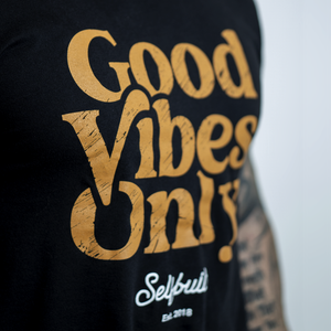 Good Vibes Only Tee - selfbuiltapparel.co